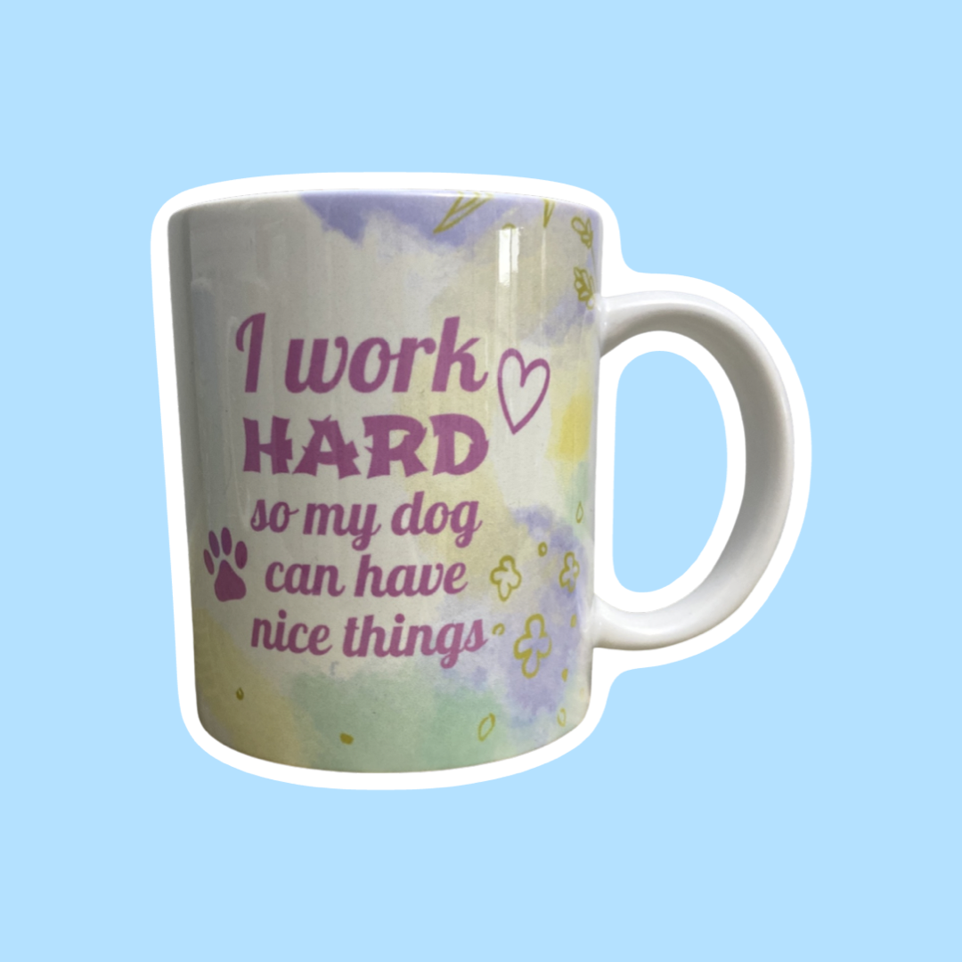 I Work Hard Mug